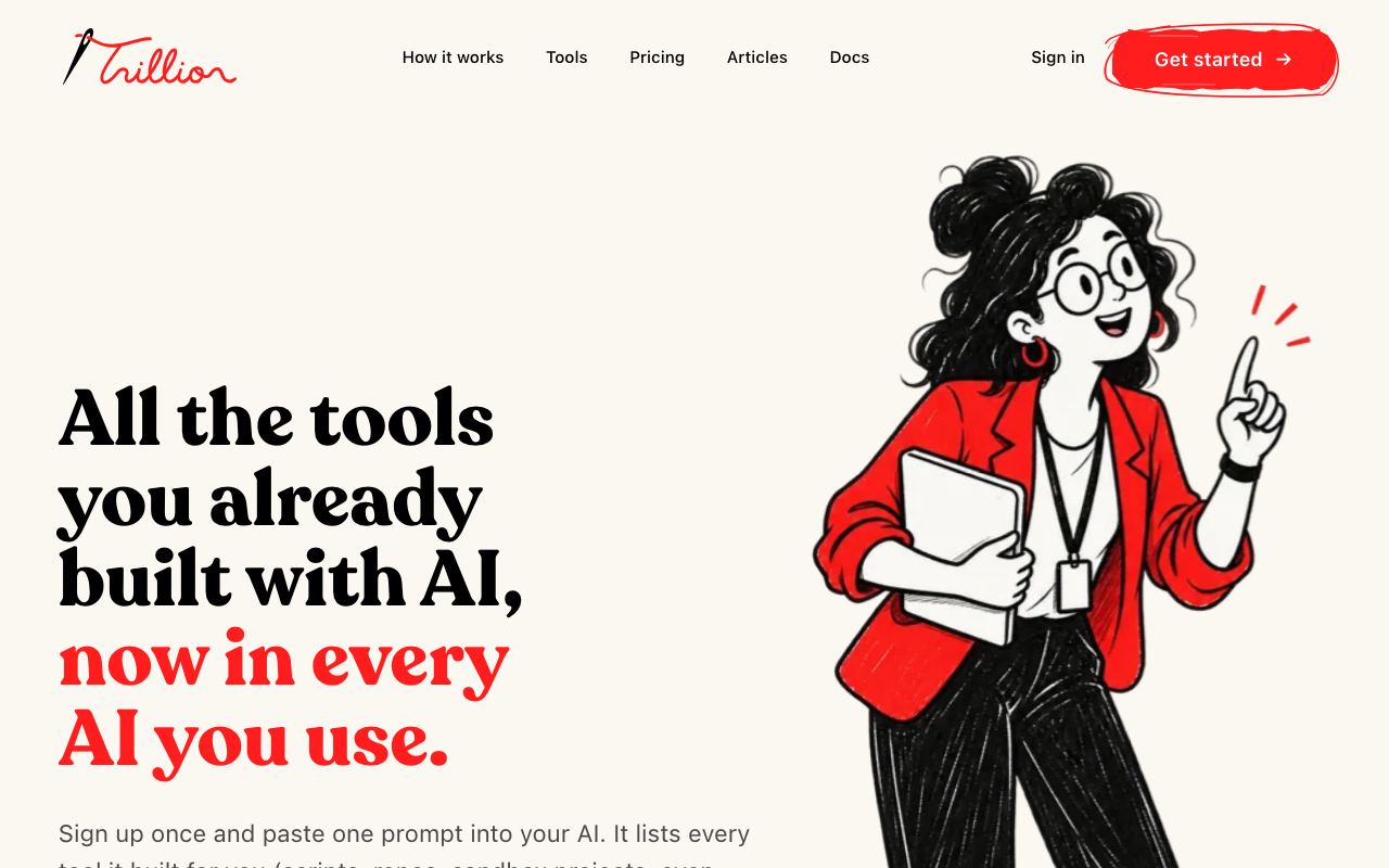 The Trillion tools page: all the tools you already built with AI, now in every AI you use